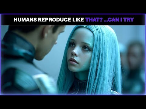 Humans Really Do That To Reproduce? Can I Try?" -Stunning Alien Women