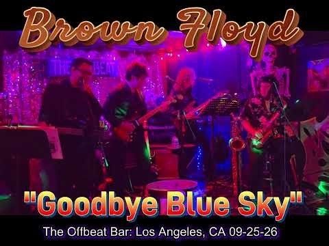 Brown Floyd-Pink Floyd "Goodbye Blue Sky"