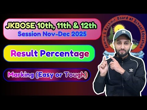 Jkbose Result percentage & Marking Easy or Tough - 10th, 11th & 12th Class 2025-26