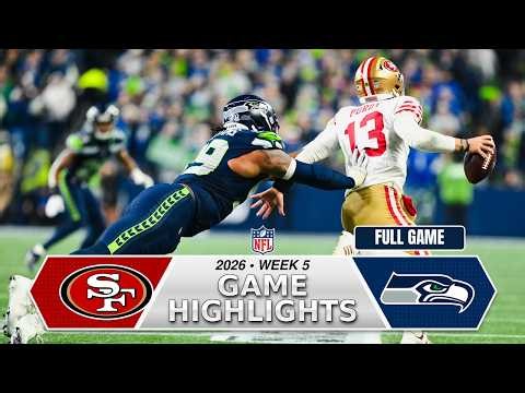 Seattle Seahawks vs San Francisco 49ers | Full Game Highlights | NFL Week 5, 2026