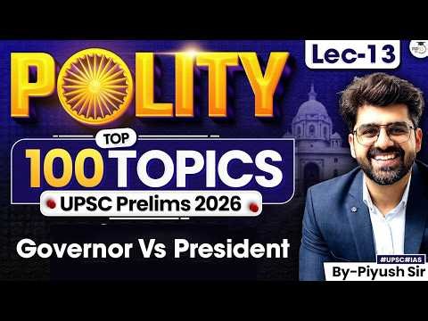 Top 100 Polity Topics for UPSC Prelims 2026 Exam | Lec 13 | StudyIQ IAS