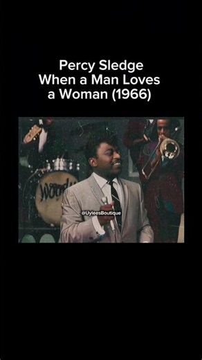 Percy Sledge – When a Man Loves a Woman (1966) #musichistory