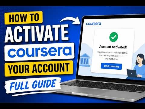 How to Activate Your Coursera Account - Full Guide