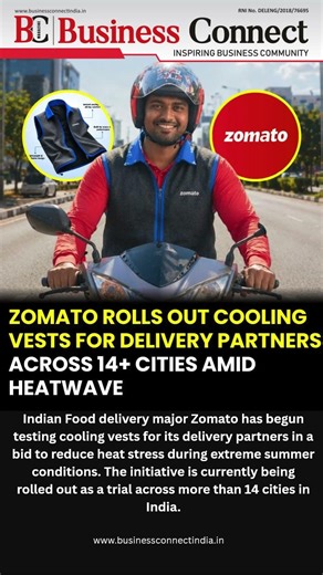 India Heatwave: Zomato’s Smart Solution for Delivery Partners #businessconnect #entrepreneurship