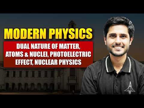 Modern Physics | Lecture 5 - Rescue Series 🚀 IAT & NEST 2026