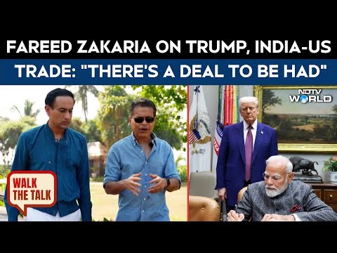 Walk The Talk With Rahul Kanwal | Fareed Zakaria To NDTV On Trump, India-US Trade