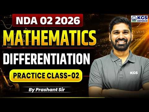 NDA 2 2026 Mathematics | Differentiation Practice Class 2 | Maths by Prashant Sir | KGS Defence
