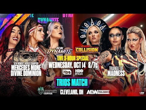 AEW DYNAMITE Mercedes Mone & Divine Dominion vs. Triangle of Madness.