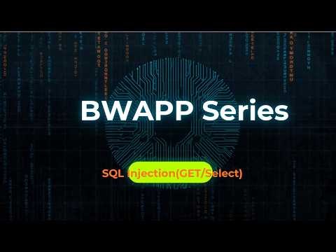 bWAPP Tutorial for Beginners (2026) | SQL Injection (GET/Select Tutorial) |