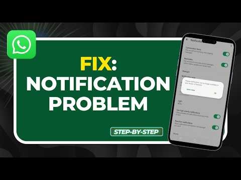 How to Fix WhatsApp Notification Problems (2026 iOS & Android Alert Guide)