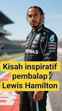 Ayah Kerja 4 Pekerjaan, Kini Jadi Pembalap F1 Tersukses! Kisah Inspiratif Lewis Hamilton