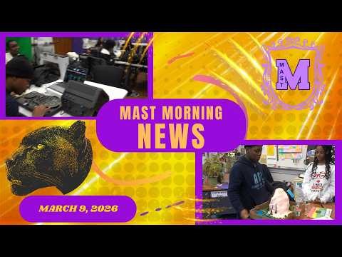 MAST WEEKLY MORNING MEETING & NEWS - WEEK OF March 9, 2026.