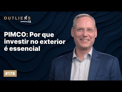 Invista offshore e conheça as tendências da PIMCO | Outliers InfoMoney #178