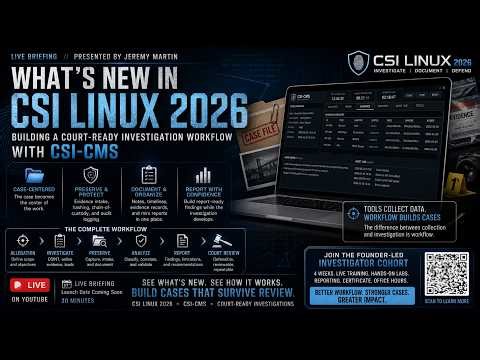 CSI Linux in 2026 - The future of Cyberforensics and Case Management