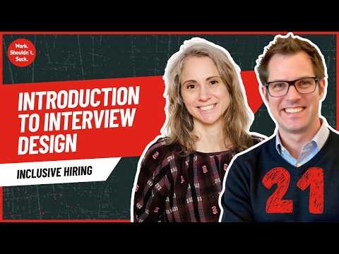 Inclusive Hiring | Introduction to Interview Design