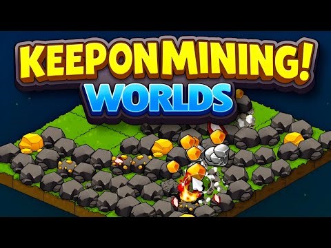 Keep On Mining Worlds — Official Mobile Launch Gameplay (Android)
