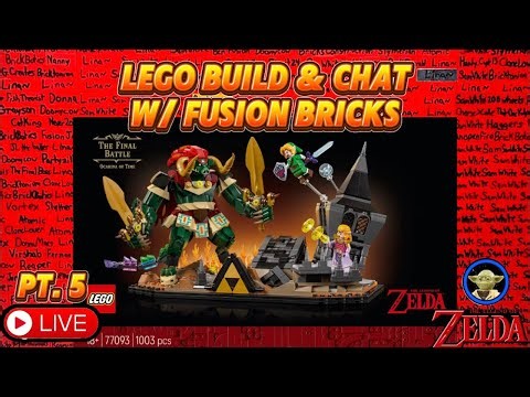LIVE LEGO Build & Chat w/ Fusion Bricks! (LEGO Legend of Zelda: The Final Battle) PT. 5