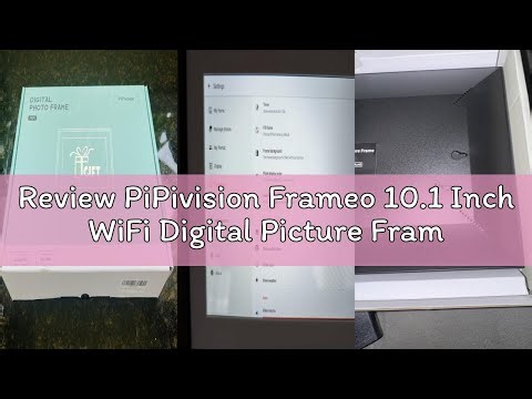 Review PiPivision Frameo 10.1 Inch WiFi Digital Picture Frame, Photo Frame Electronic HD IPS Touch S