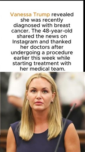 Vanessa Trump, 48, Shares Breast Cancer Diagnosis and Says She Had Surgery Earlier This Week