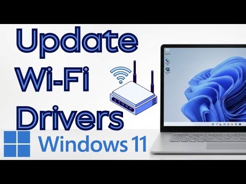 How to Update Wi-Fi Drivers on Windows 11