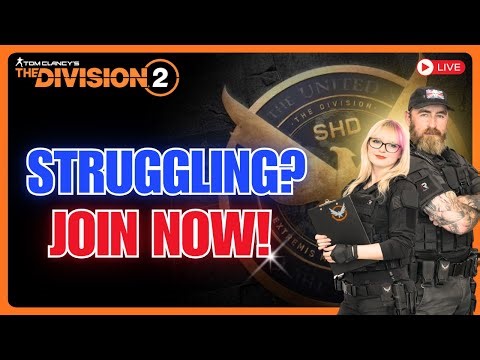 🔴 LIVE | Struggling? Squad Up Now — New & Returning Agents | The Division 2