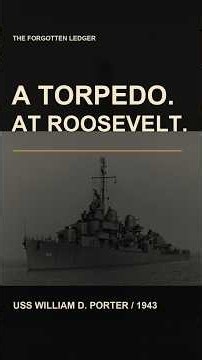 An American Destroyer Fired a Torpedo at Roosevelt #WWII #NavalHistory #DarkHistory