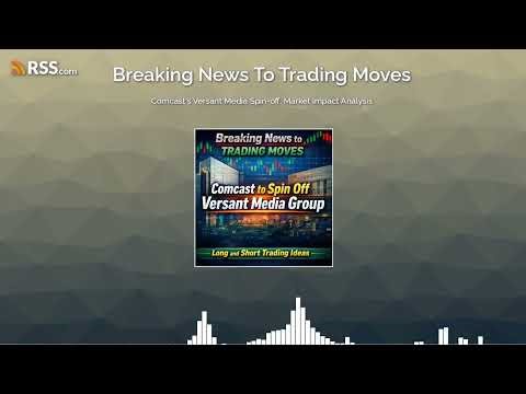 Comcast's Versant Media Spin-off: Market Impact Analysis