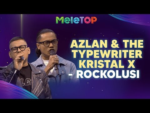 Rockolusi - Azlan & The Typewriter, Kristal X (LIVE) | MeleTOP | Nabil & Hawa