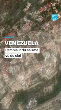 Venezuela : l’ampleur du séisme vu du ciel • FRANCE 24