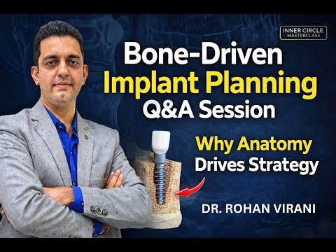 Bone-Driven Implant Planning | Q&A SESSSION | Inner Circle Masterclass - Dr.Rohan Virani