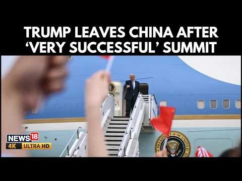 Trump Departs China After ‘Very Successful’ Xi Jinping Summit Tour On Air Force One | N18G | 4K