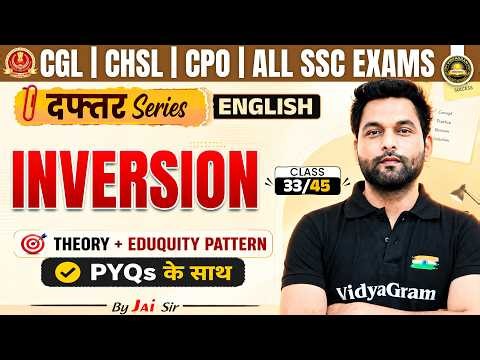 🔴 Inversion English Grammar | दफ्तर Series for All SSC Exams | Class 33 | English By Jai Sir