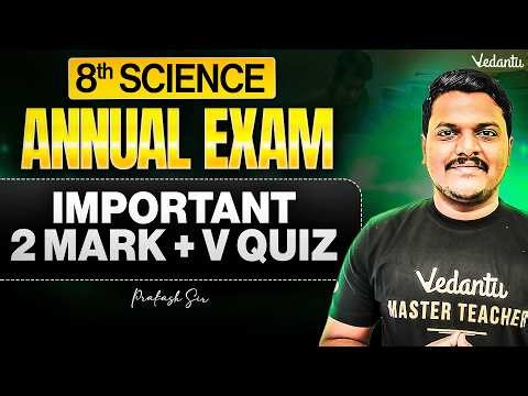 8th Science | Important 2 Mark V-Quiz | Annual Exam 2026 | Prakash Sir