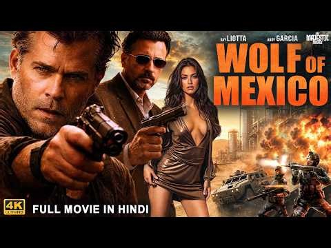 WOLF OF MEXICO - Full Hollywood Action Movie Hindi Dubbed | Jason C, Kerry S | Hindi Action Movie