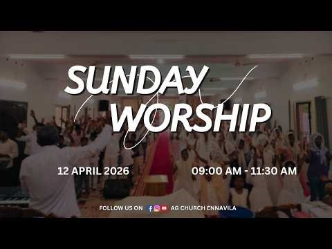AG Church Ennavila | Sunday Worship Live | 12 April 2026 | Pr. Yesudasan | Pr. Subin