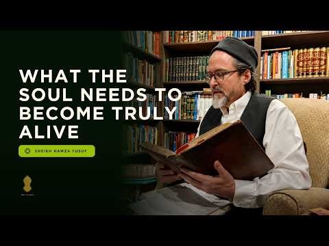 The Divine Cure for a Restless Soul - Shaykh Hamza Yusuf