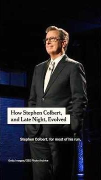 How Stephen Colbert, and Late Night, Evolved