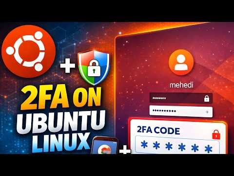 Adding 2FA on Ubuntu Linux (Login & Sudo) Access!
