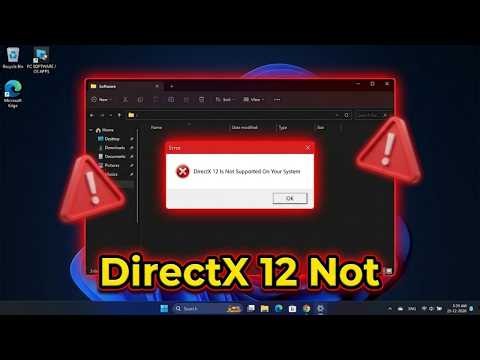 DirectX 12 Is Not Supported on Your System Error Windows 10