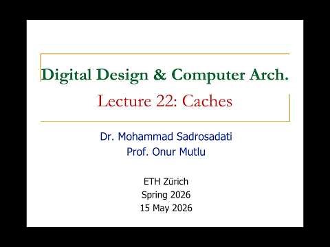 Digital Design & Comp. Arch: L22: Memory Hierarchy and Caches (Spring 2026)