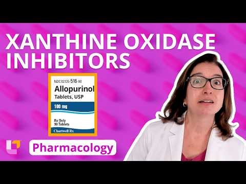 Xanthine Oxidase Inhibitors - Allopurinol: Pharmacology - Musculoskeletal System | @LevelUpRN​