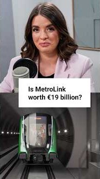 Is MetroLink worth €19 billion?