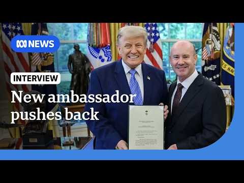 Australian ambassador to US signals 'robust' tariff negotiations | ABC NEWS