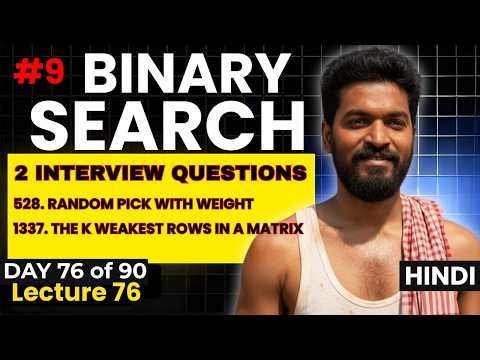 Day 76/90 |⚡Crack LeetCode 1337 & 528 Using Binary Search Like a Pro 🚀 | Crack LeetCode Fast 🚀#9
