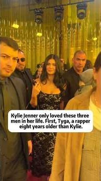 Kylie Jenner only loved these three men in her life.First,Tyga,a rapper eight years older than Kylie