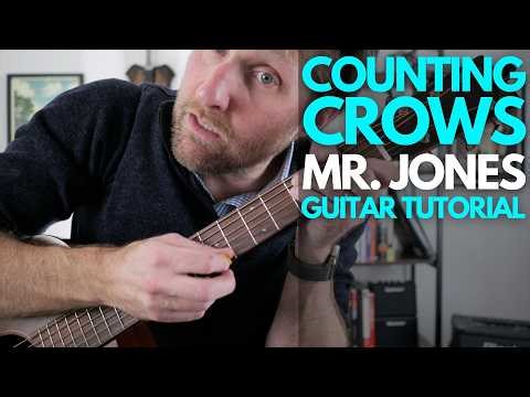 Mr. Jones by Counting Crows Guitar Tutorial - Guitar Lessons with Stuart!