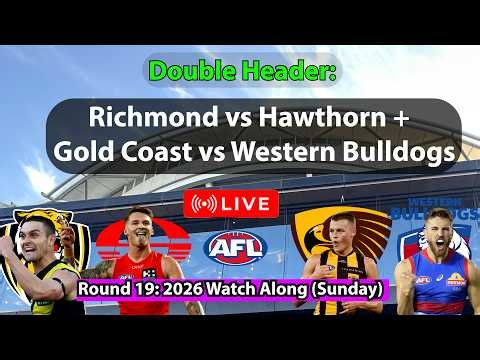🔴 LIVE AFL Round 19 2026 Double Header | Richmond vs Hawthorn + Gold Coast vs Bulldogs