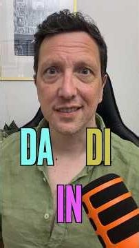 Da, di, in — the 3 Italian prepositions that confuse everyone (fixed in 60 seconds) 🇮🇹