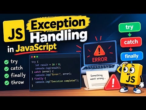 Exception Handling In JavaScript 🔥 | Try, Catch & Finally Explained With Practical Example
