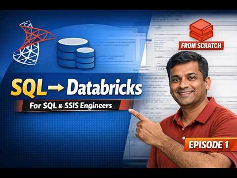 Databricks for SQL & SSIS Engineers — Complete Beginner Guide (Episode 1)
